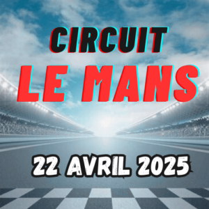 Le Mans 22 Avril 2025